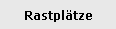 Rastpl�tze